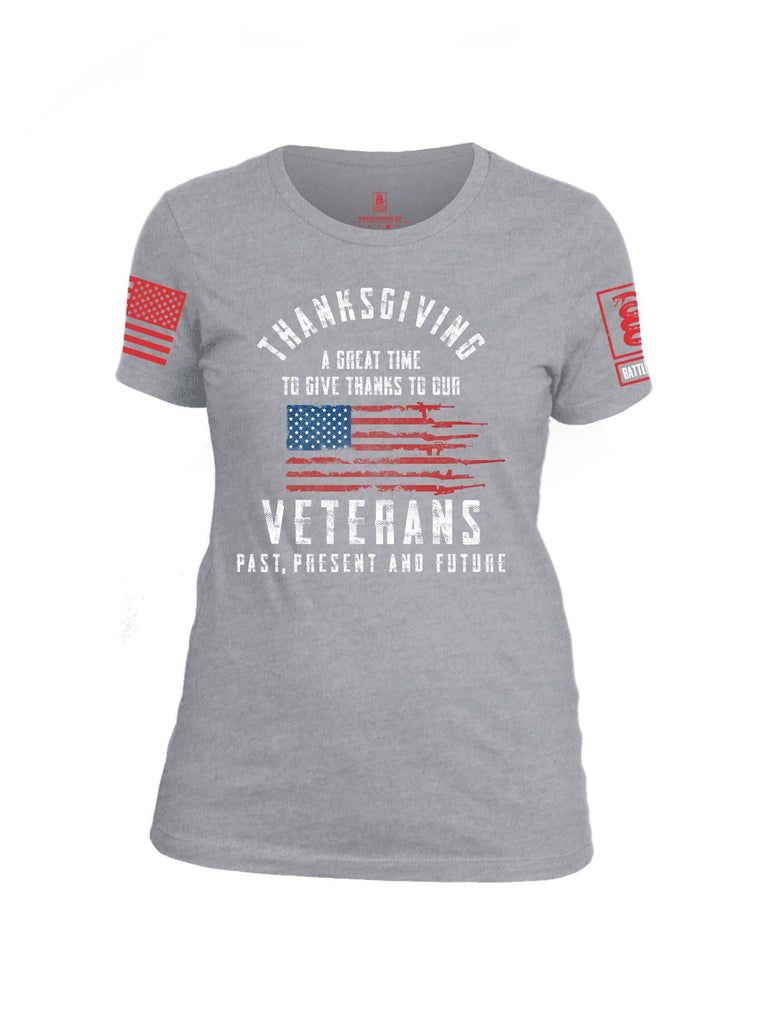 Battleraddle Thanksgiving A Great Time To Give Thanks To Our Veterans Past Present And Future Red Sleeve Print Womens Cotton Crew Neck T Shirt shirt|custom|veterans|Apparel-Womens T Shirt-cotton