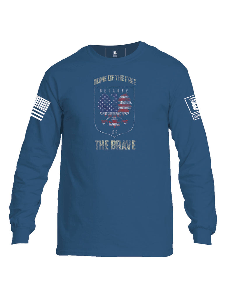 Battleraddle Home Of The Free Because Of The Brave Mens Cotton Long Sleeve Crew Neck T Shirt