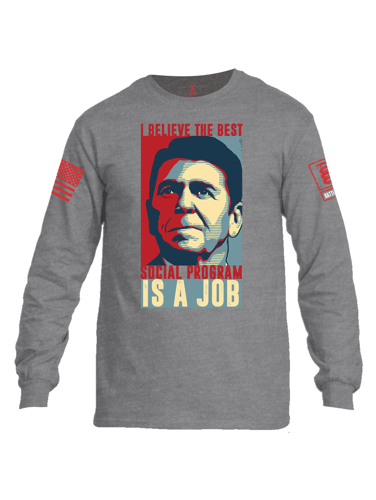Battleraddle I Believe The Best Social Program Is A Job Red Sleeve Print Mens Cotton Long Sleeve Crew Neck T Shirt