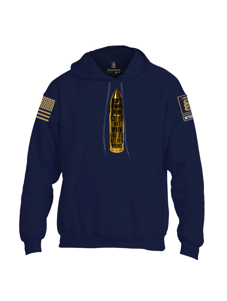 Battleraddle I Dont Always Drink Coffee Brass Sleeve Print Mens Blended Hoodie With Pockets