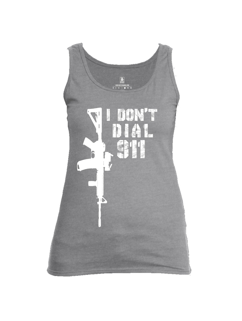 Battleraddle I Dont Dial 911 Womens Cotton Tank Top