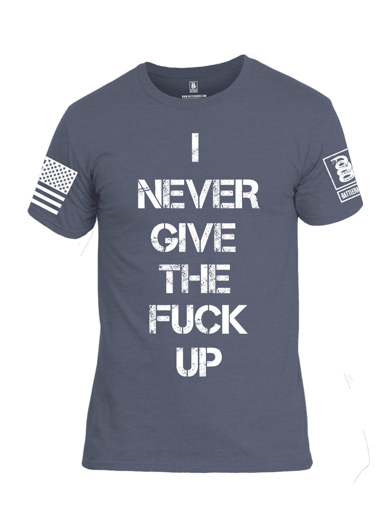 Battleraddle I Never Give The Fuck Up White Sleeve Print Mens Cotton Crew Neck T Shirt