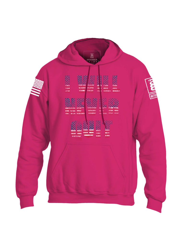 Battleraddle I Will Never Quit Mens Blended Hoodie With Pockets
