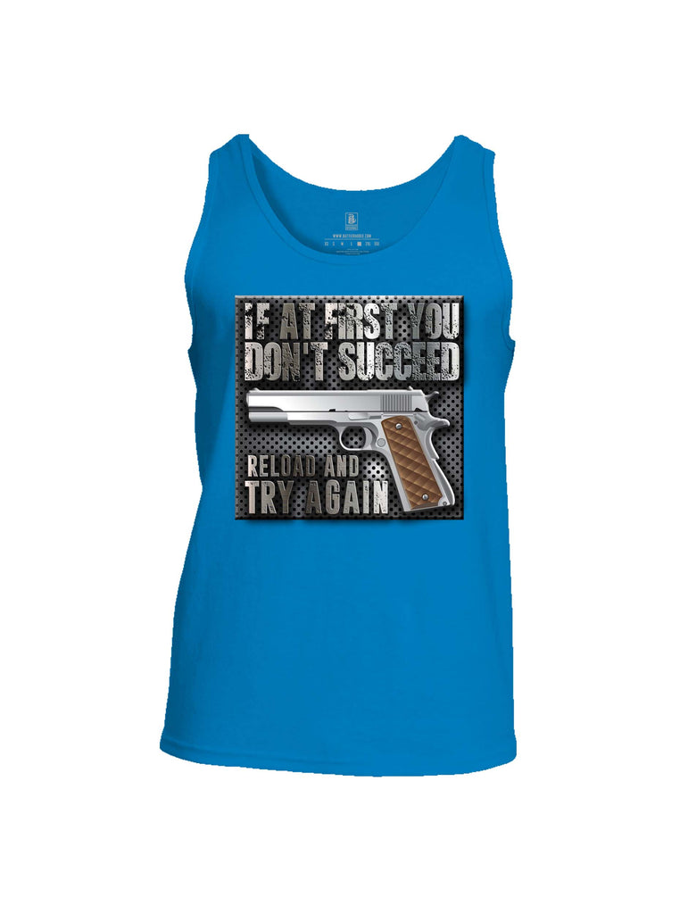 Battleraddle If At First You Don't Succeed Reload And Try Again Mens Cotton Tank Top