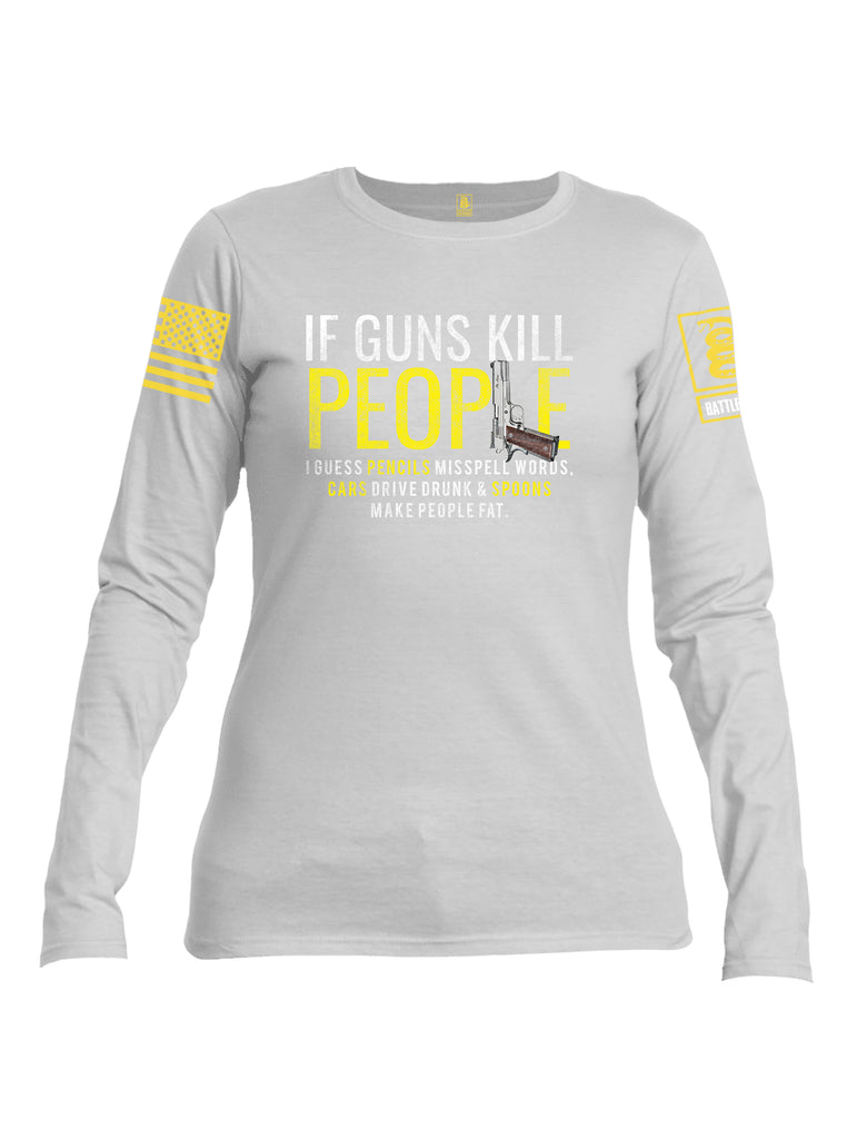 Battleraddle If Guns Kill People Yellow Sleeve Print Womens Cotton Long Sleeve Crew Neck T Shirt