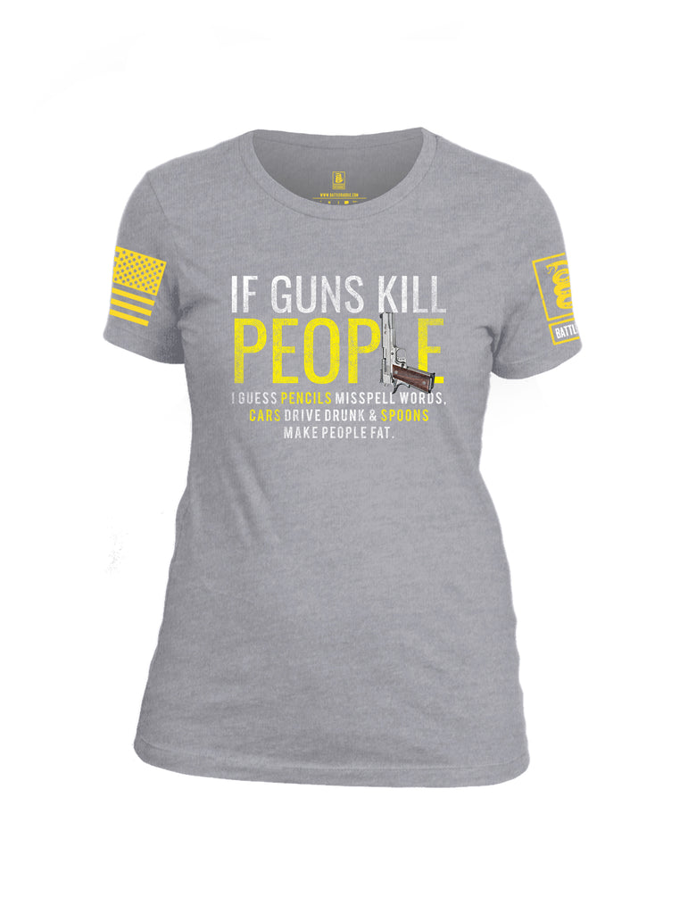 Battleraddle If Guns Kill People Yellow Sleeve Print Womens Cotton Crew Neck T Shirt