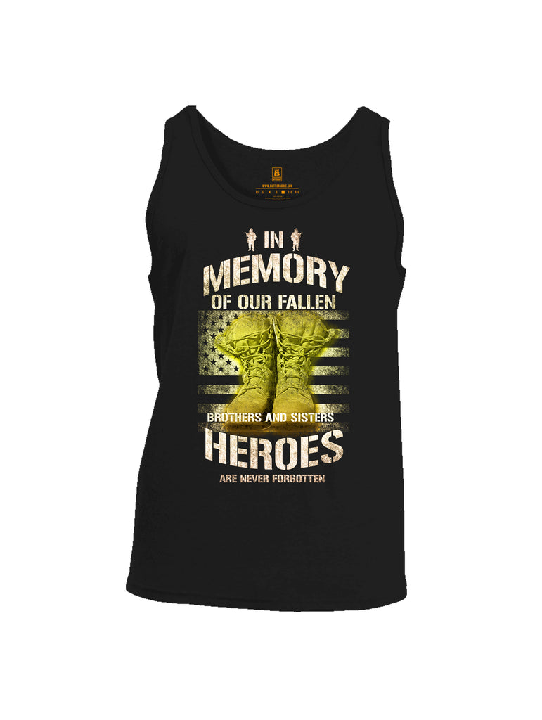 Battleraddle In Memory Of Our Fallen Brothers And Sisters Heroes Are Never Forgotten Mens Cotton Tank Top