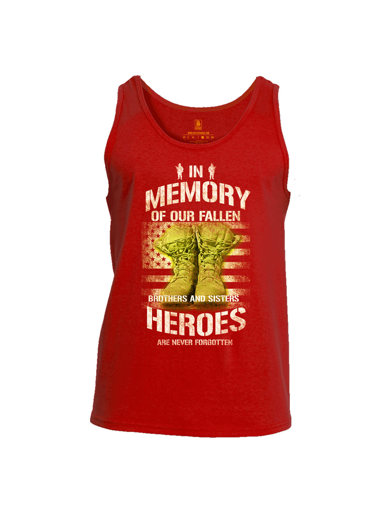 Battleraddle In Memory Of Our Fallen Brothers And Sisters Heroes Are Never Forgotten Mens Cotton Tank Top