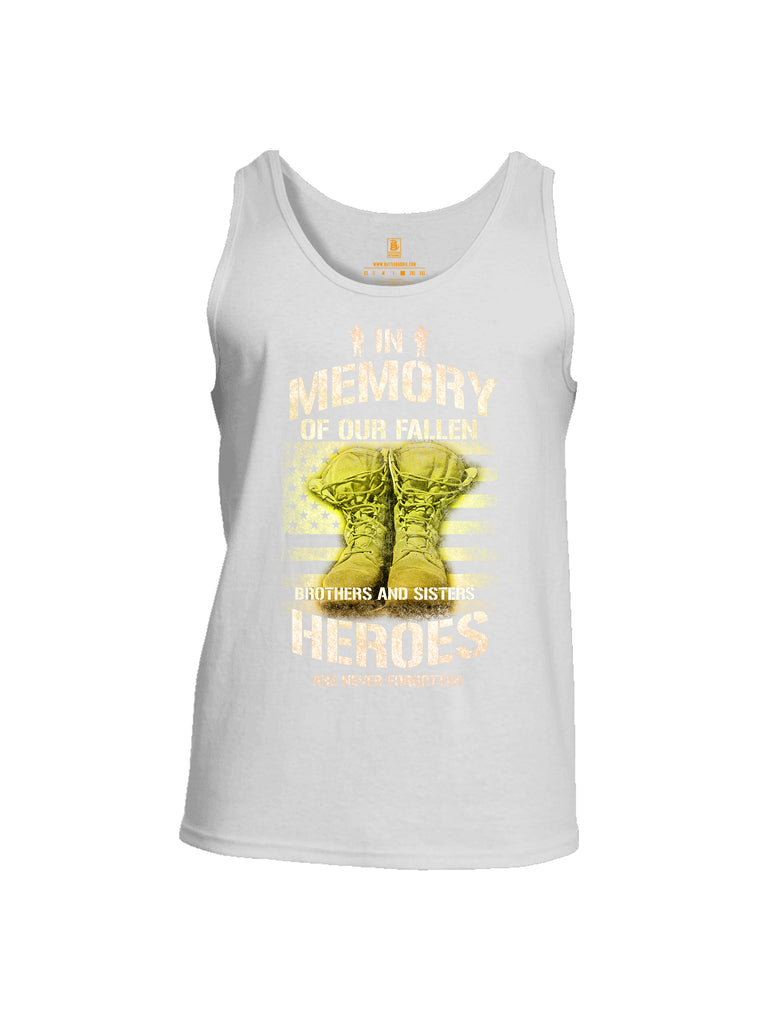 Battleraddle In Memory Of Our Fallen Brothers And Sisters Heroes Are Never Forgotten Mens Cotton Tank Top