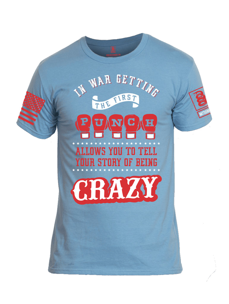 Battleraddle In War Getting The First Punch Allows You To Tell Your Story Of Being Crazy Orange Sleeve Print Mens Cotton Crew Neck T Shirt