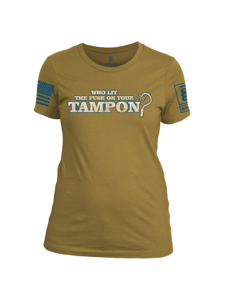 Battleraddle Who Lit The Fuse On Your Tampon? Blue Sleeve Print Womens Cotton Crew Neck T Shirt