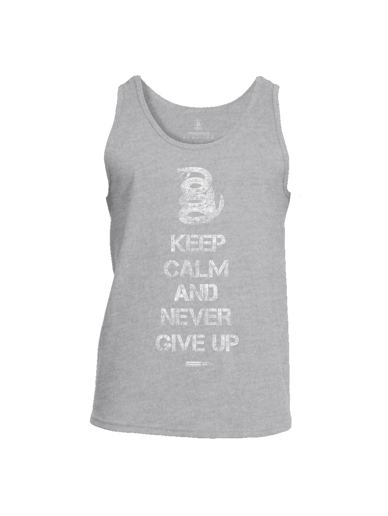 Battleraddle Keep Calm And Never Give Up Mens Cotton Tank Top