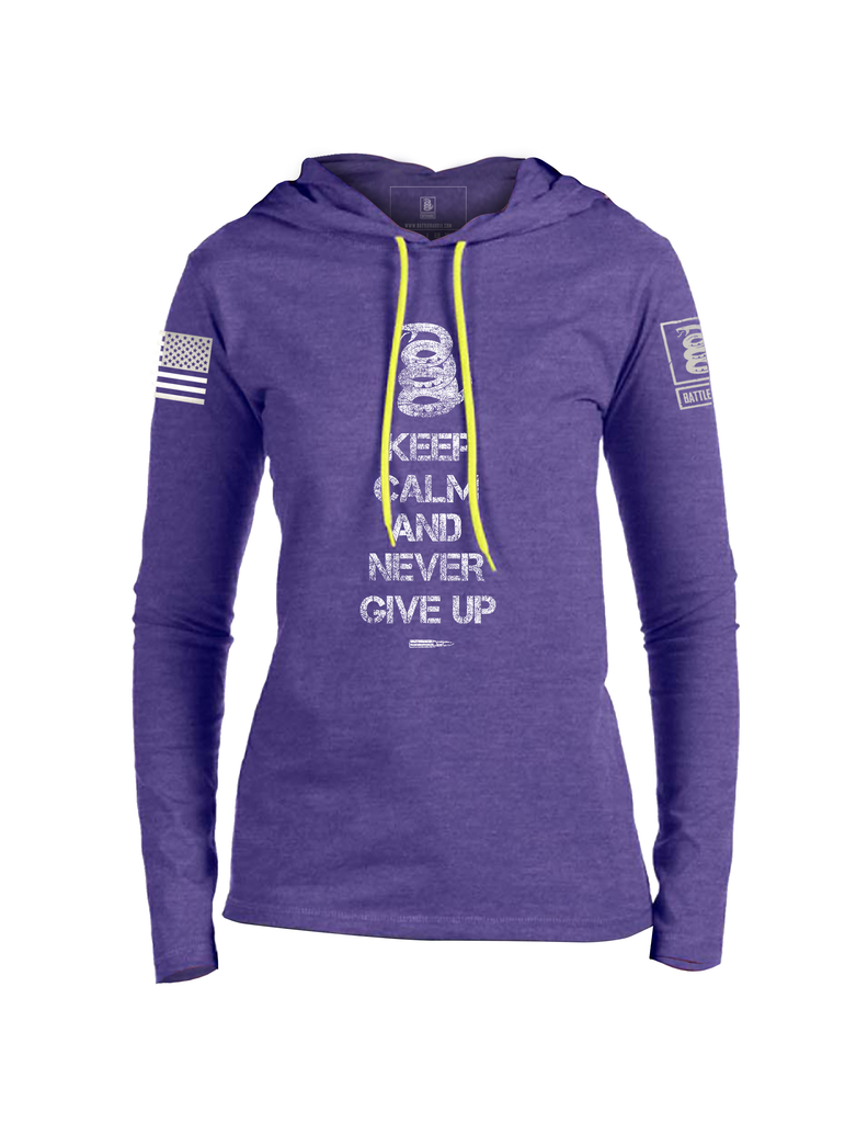 Battleraddle Keep Calm And Never Give Up Womens Thin Cotton Lightweight Hoodie