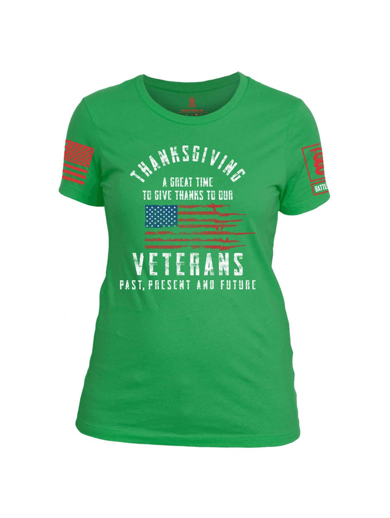 Battleraddle Thanksgiving A Great Time To Give Thanks To Our Veterans Past Present And Future Red Sleeve Print Womens Cotton Crew Neck T Shirt shirt|custom|veterans|Apparel-Womens T Shirt-cotton