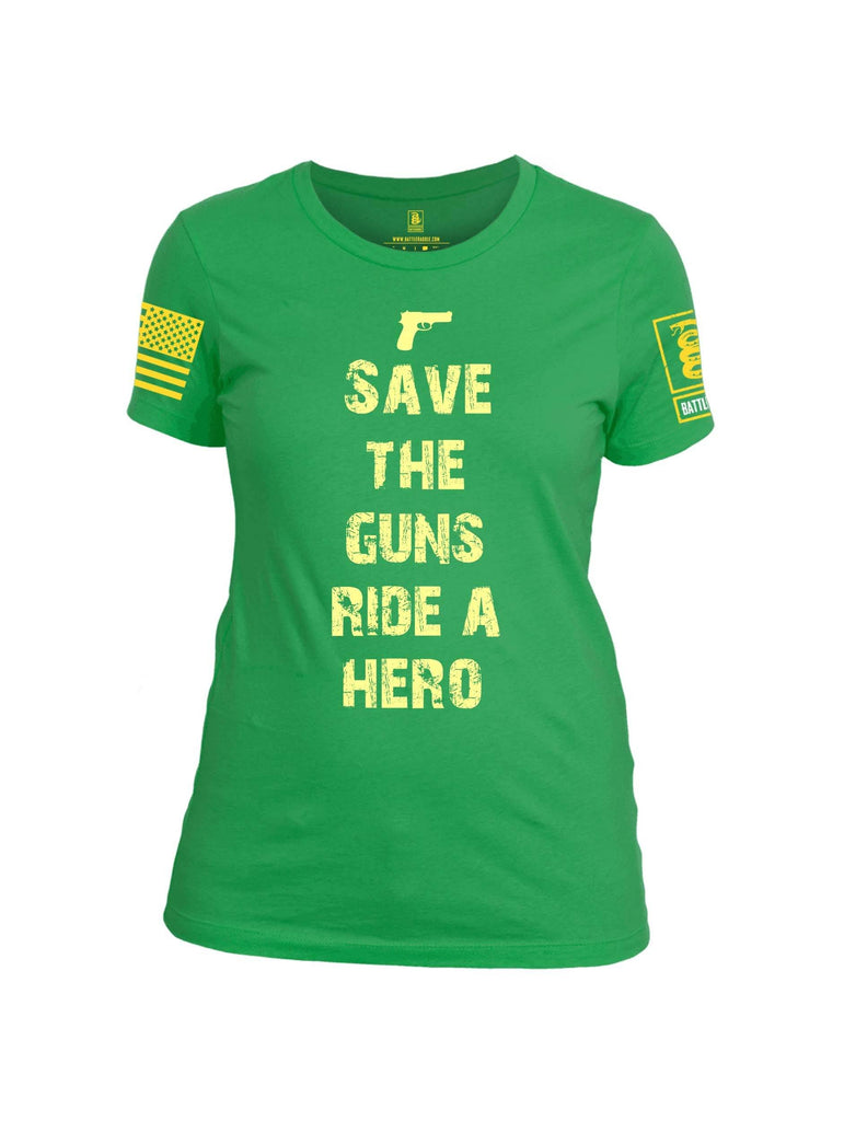 Battleraddle Save The Guns Ride A Hero Yellow Sleeve Print Womens Cotton Crew Neck T Shirt shirt|custom|veterans|Apparel-Womens T Shirt-cotton