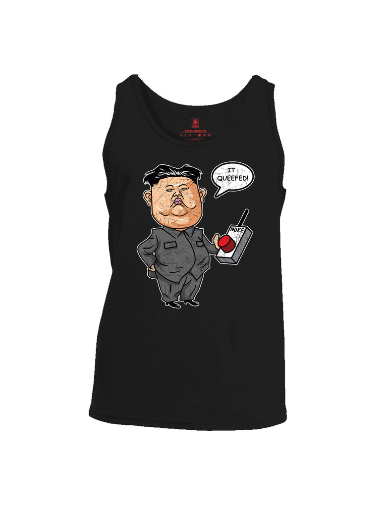 Battleraddle Kim Jong un Nuke Button it Queefed Mens Cotton Tank Top