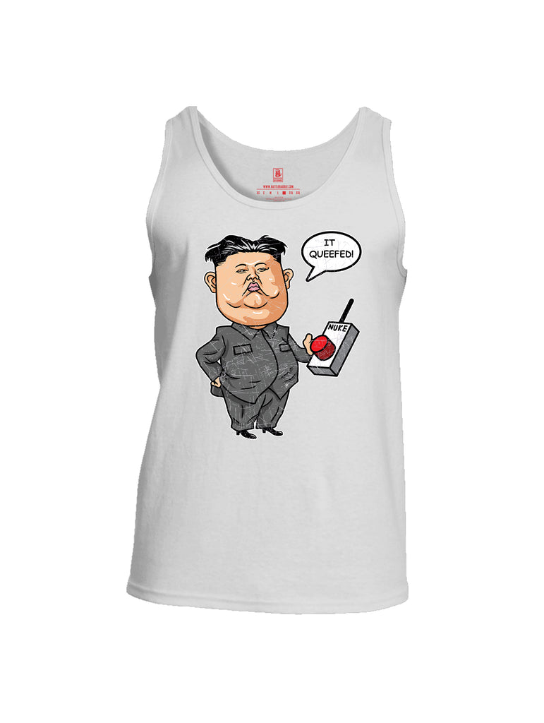 Battleraddle Kim Jong un Nuke Button it Queefed Mens Cotton Tank Top
