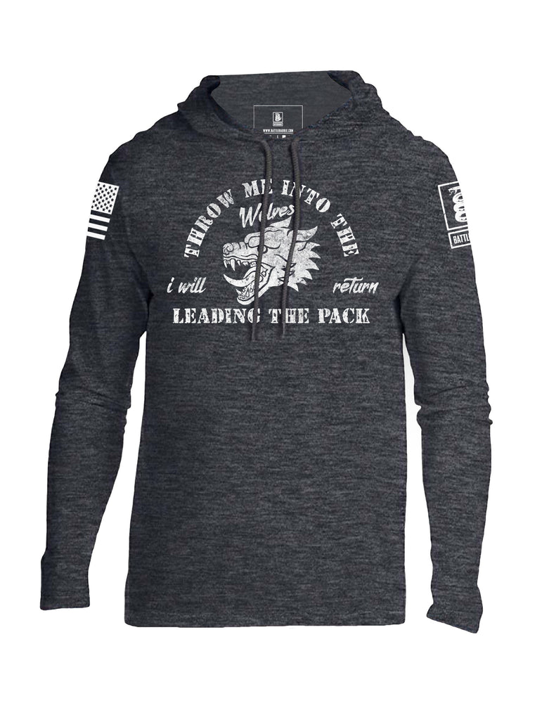 Battleraddle Throw Me Into The Wolves I Will Return Leading The Pack Mens Thin Cotton Lightweight Hoodie