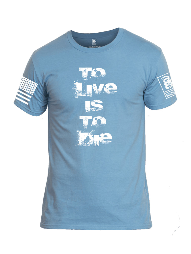 Battleraddle To Live Is To Die White Sleeve Print Mens Cotton Crew Neck T Shirt