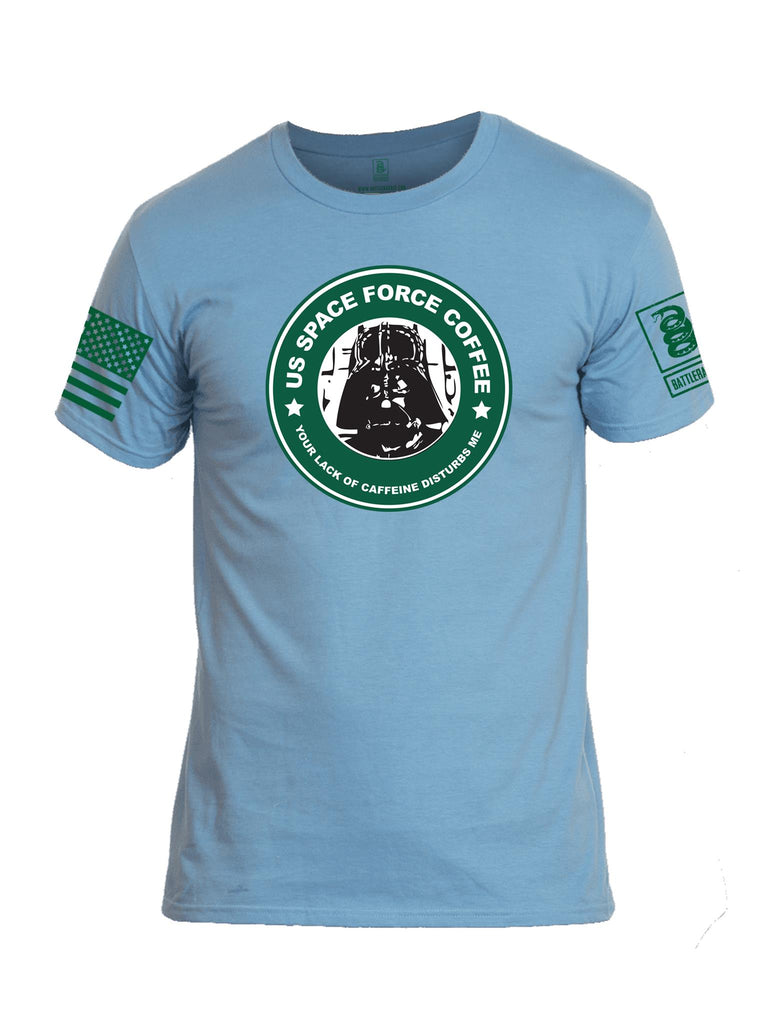 Battleraddle  US Space Force Coffee Your Lack Of Caffeine Disturbs Me Green Sleeve Print Mens Cotton Crew Neck T Shirt - Battleraddle® LLC