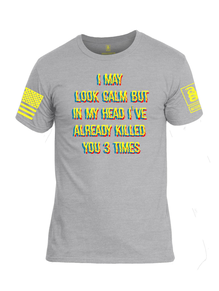 Battleraddle I May Look Calm But In My Head I've Already Killed You 3 Times Yellow Sleeve Print Mens Cotton Crew Neck T Shirt