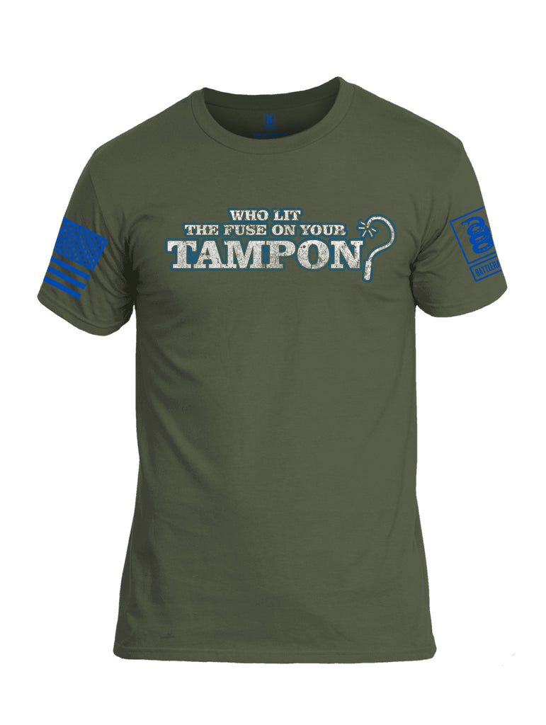 Battleraddle Who Lit The Fuse On Your Tampon? Blue Sleeve Print Mens Cotton Crew Neck T Shirt