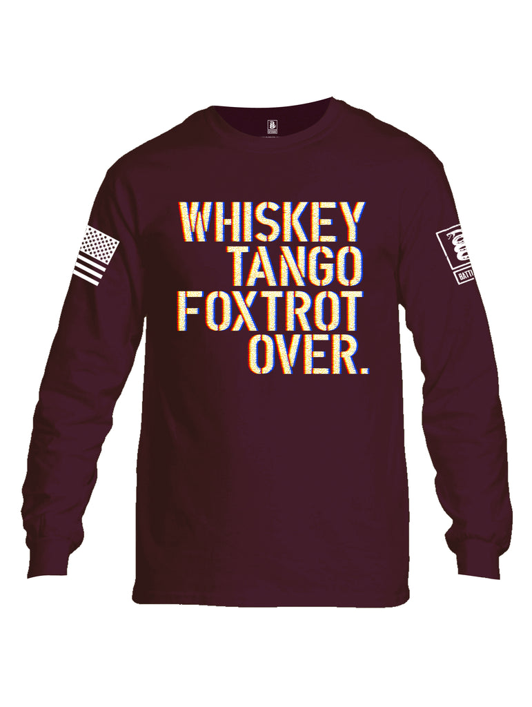 Battleraddle Whiskey Tango Foxtrot Over White Sleeve Print Mens Cotton Long Sleeve Crew Neck T Shirt