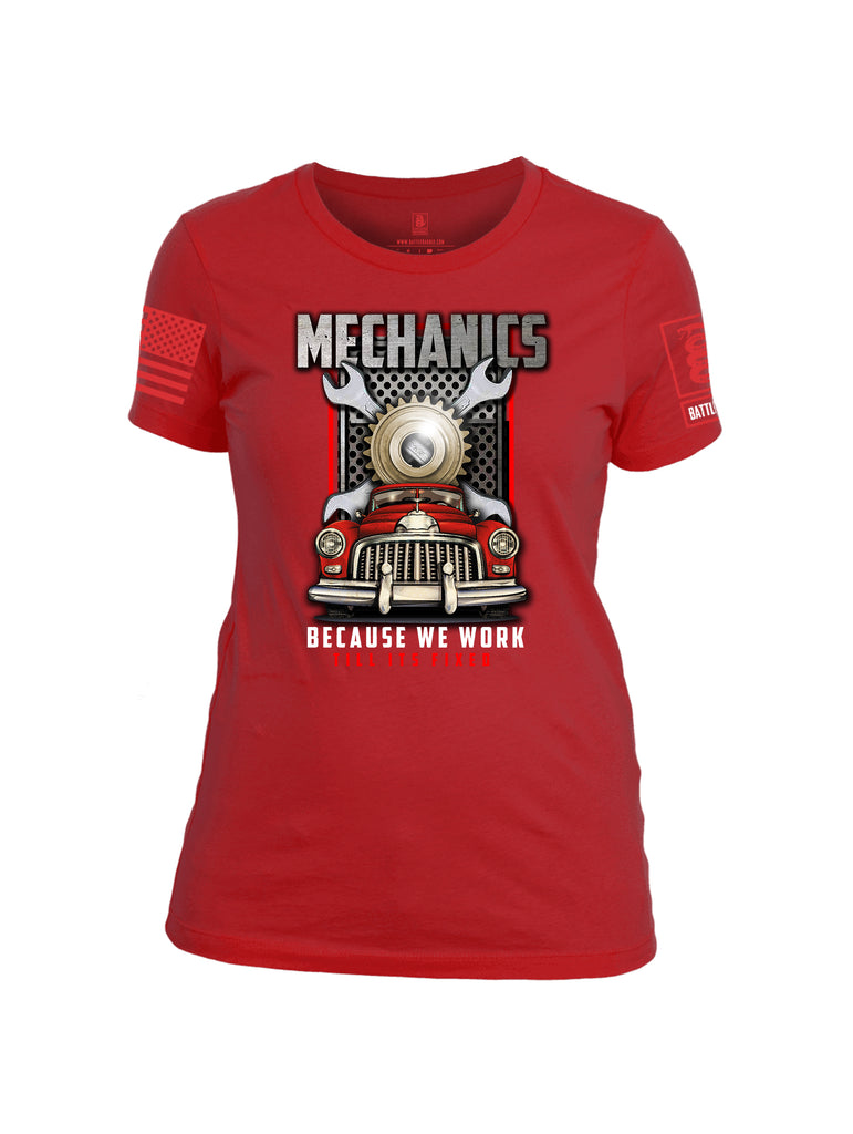 Battleraddle Mechanics Because We Work Till Its Fixed Red Sleeve Print Womens Cotton Crew Neck T Shirt