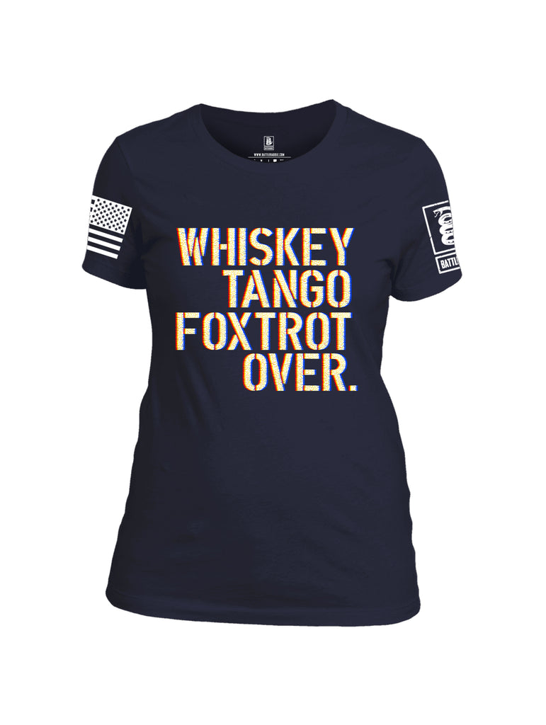 Battleraddle Whiskey Tango Foxtrot Over White Sleeve Print Womens 100% Battlefit Polyester Crew Neck T Shirt