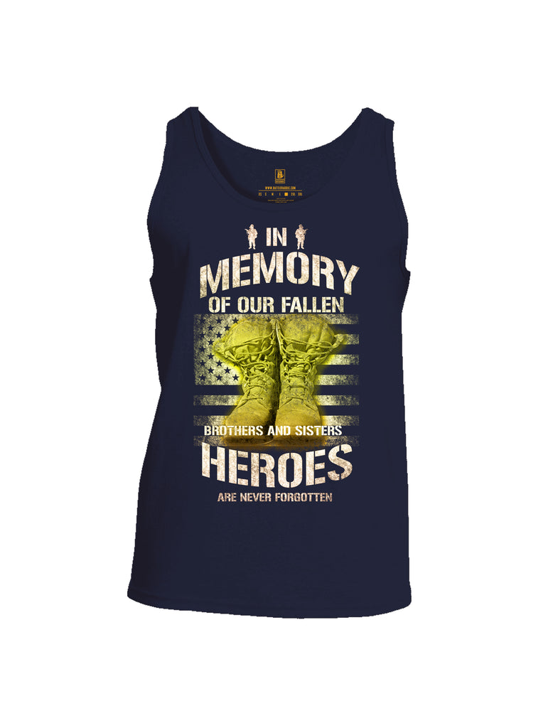 Battleraddle In Memory Of Our Fallen Brothers And Sisters Heroes Are Never Forgotten Mens Cotton Tank Top