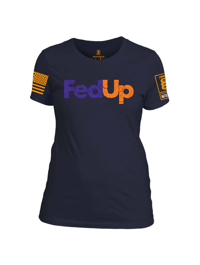 Battleraddle FedUp Orange Sleeve Print Womens Cotton Crew Neck T Shirt shirt|custom|veterans|Apparel-Womens T Shirt-cotton