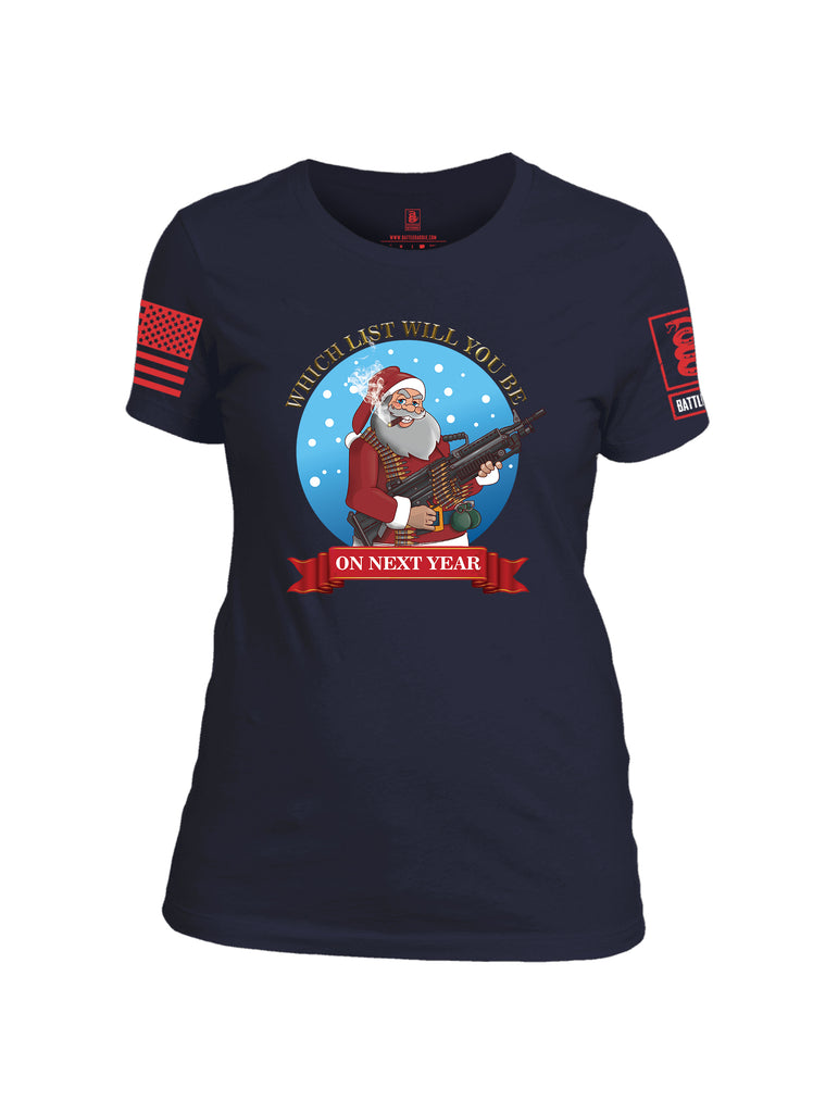 Battleraddle Which List Will You Be On Next Year Christmas Holiday Ugly Red Sleeve Print Womens Cotton Crew Neck T Shirt