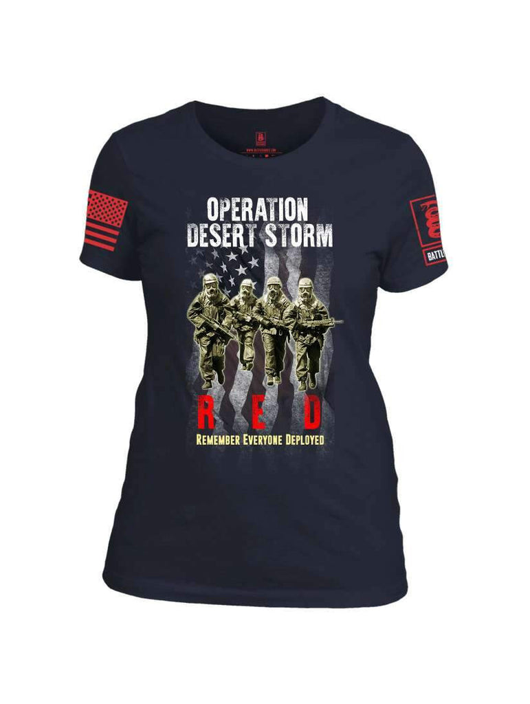 Battleraddle Operation Desert Storm RED Remember Everyone Deployed Red Sleeve Print Womens Cotton Crew Neck T Shirt shirt|custom|veterans|Apparel-Womens T Shirt-cotton