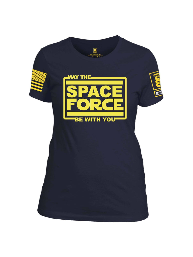 Battleraddle May The Space Force Be With You Yellow Sleeve Print Womens 100% Battlefit Polyester Crew Neck T Shirt shirt|custom|veterans|Apparel-Womens Shirts-Polyester