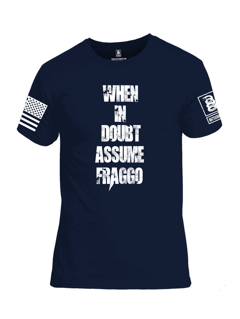 Battleraddle When In Doubt Assume Fraggo White Sleeve Print Mens Cotton Crew Neck T Shirt