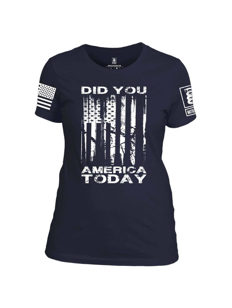 Battleraddle Did You America Today V2 White Sleeve Print Womens Cotton Crew Neck T Shirt shirt|custom|veterans|Apparel-Womens T Shirt-cotton