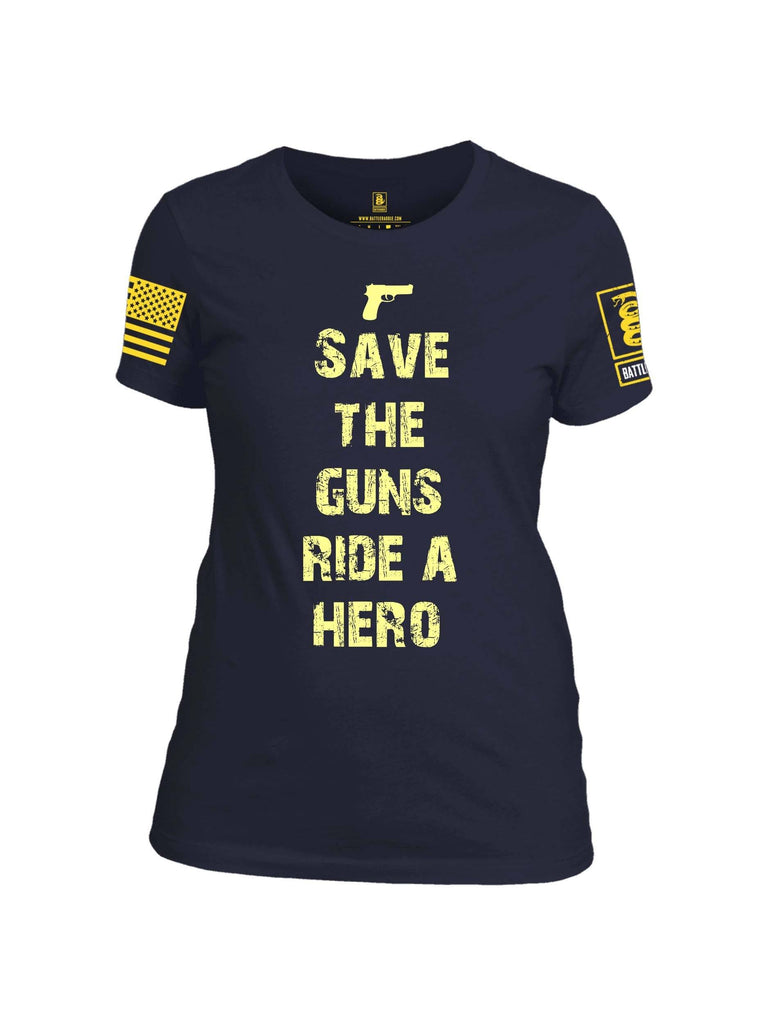 Battleraddle Save The Guns Ride A Hero Yellow Sleeve Print Womens Cotton Crew Neck T Shirt shirt|custom|veterans|Apparel-Womens T Shirt-cotton