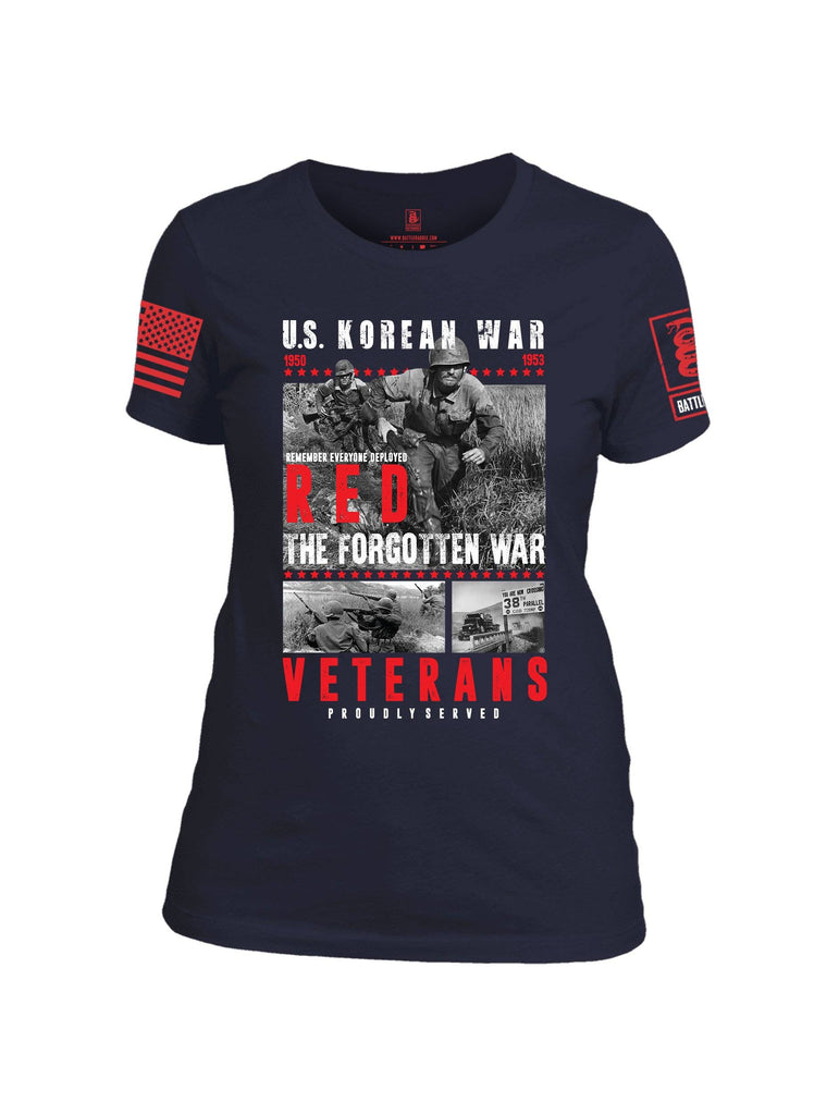 Battleraddle US Korean War RED Remember Everyone Deployed The Forgotten War Veterans Proudly Served Red Sleeve Print Womens Cotton Crew Neck T Shirt shirt|custom|veterans|Apparel-Womens T Shirt-cotton