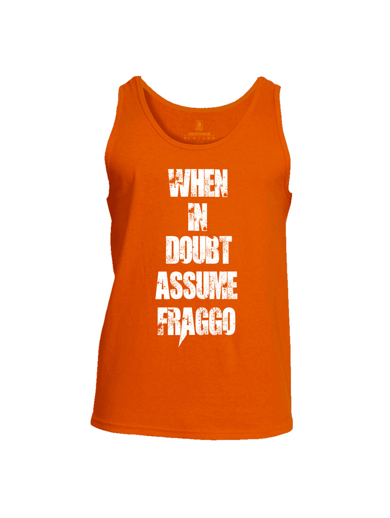 Battleraddle When In Doubt Assume Fraggo Mens Cotton Tank Top