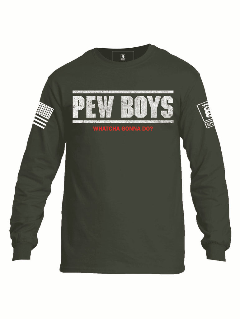 Battleraddle Pew Boys Watcha Gonna Do? Mens Cotton Long Sleeve Crew Neck T Shirt