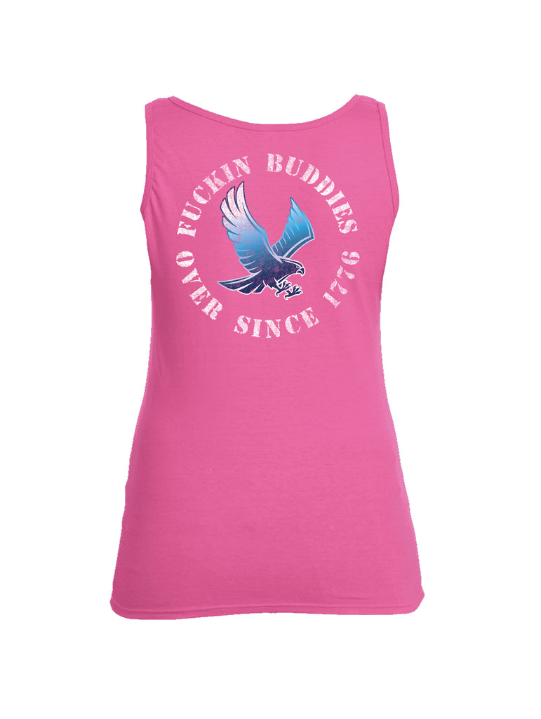 Battleraddle Blue Falcon Fuckin Buddies Over Since 1776 Womens Cotton Tank Top