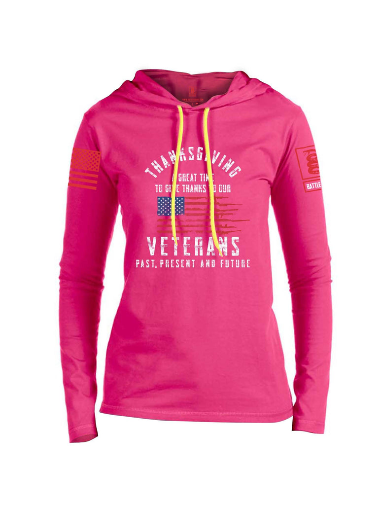 Battleraddle Thanksgiving A Great Time To Give Thanks To Our Veterans Past Present And Future Red Sleeve Print Womens Thin Cotton Lightweight Hoodie shirt|custom|veterans|Apparel-Womens Hoodie-Cotton