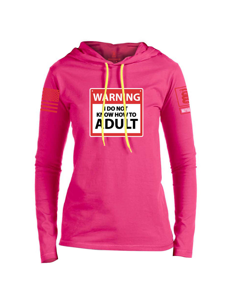 Battleraddle Warning I Do Not Know How To Adult Red Sleeve Print Womens Thin Cotton Lightweight Hoodie