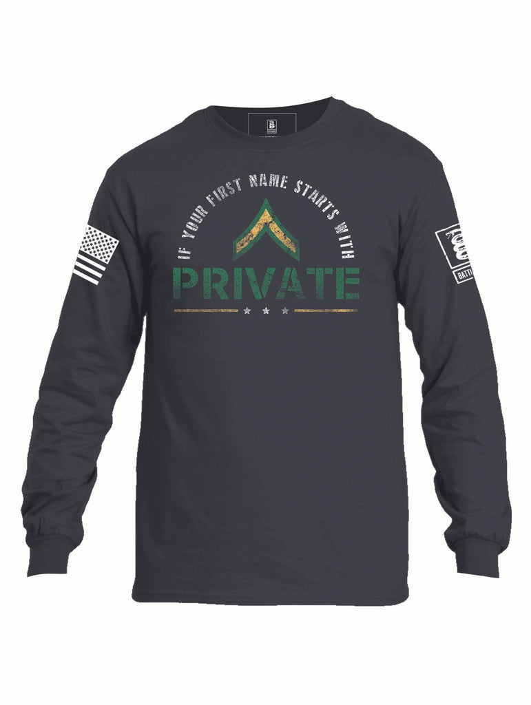 Battleraddle If Your First Name Starts With Private Get Over Here Mens Cotton Long Sleeve Crew Neck T Shirt