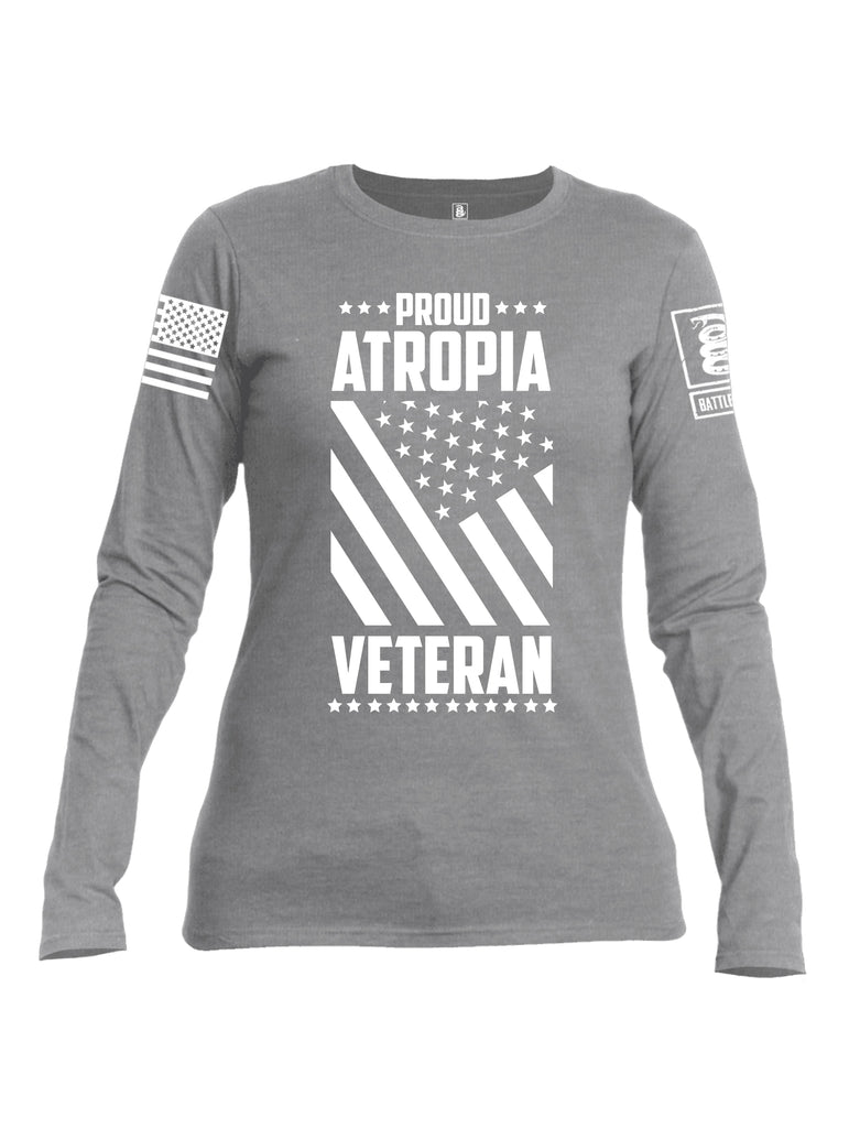Battleraddle Proud Atropia Veteran White Sleeve Print Womens Cotton Long Sleeve Crew Neck T Shirt