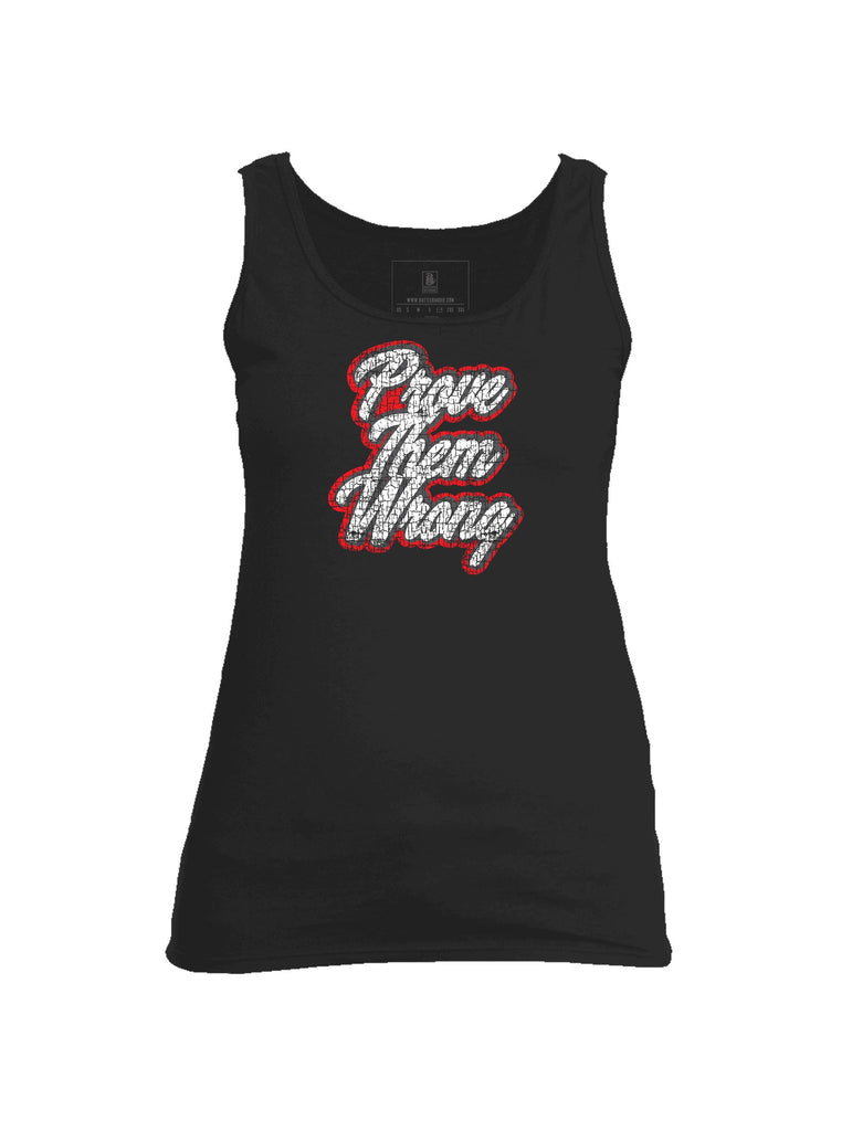 Battleraddle Prove Them Wrong Womens Cotton Tank Top