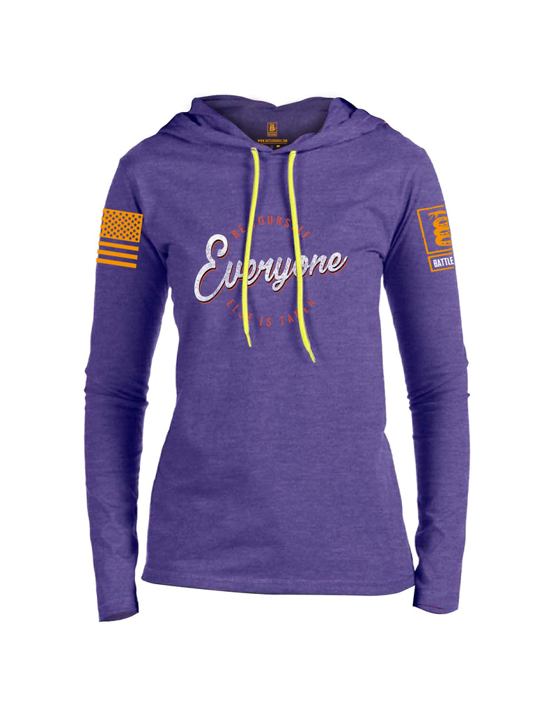 Battleraddle Be Yourself Everyone Else Is Taken Orange Sleeve Print Womens Thin Cotton Lightweight Hoodie