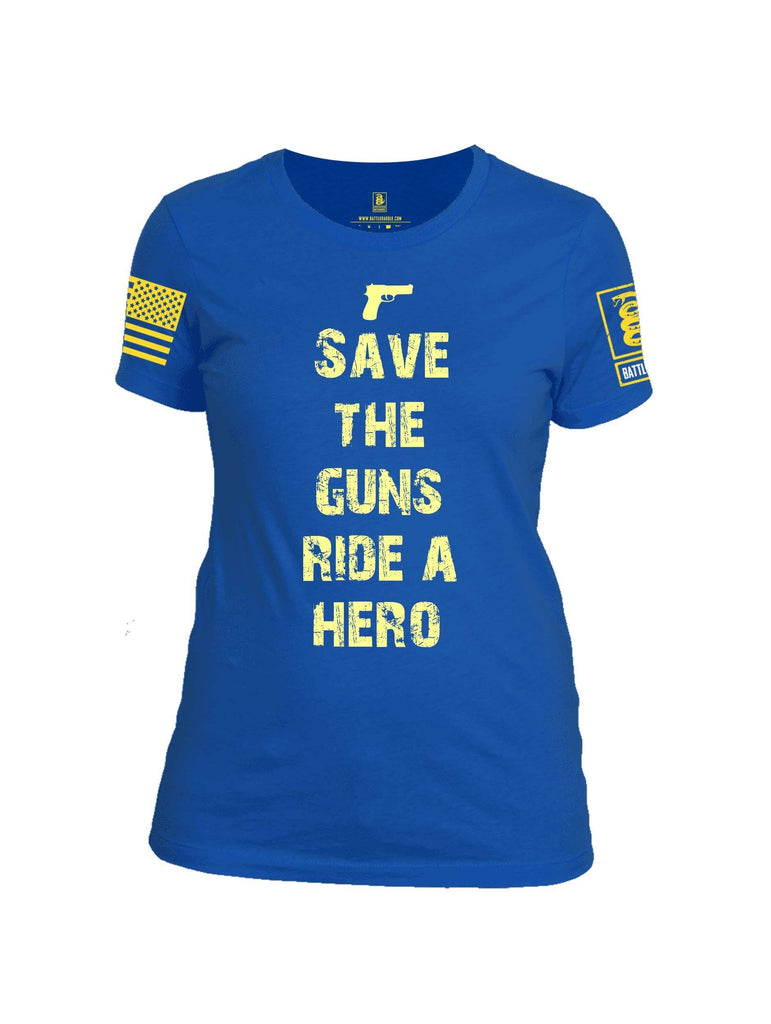 Battleraddle Save The Guns Ride A Hero Yellow Sleeve Print Womens Cotton Crew Neck T Shirt shirt|custom|veterans|Apparel-Womens T Shirt-cotton