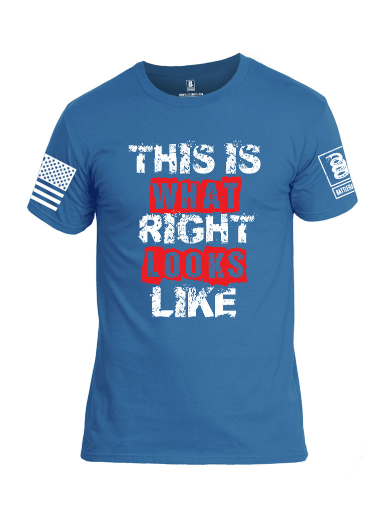 Battleraddle This Is What Right Looks Like White Sleeve Print Mens Cotton Crew Neck T Shirt