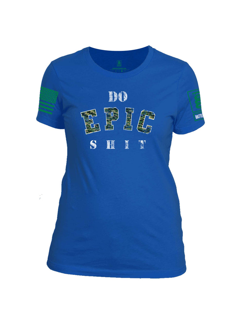 Battleraddle Do Epic-Shit Green Sleeve Print Womens Cotton Crew Neck T Shirt